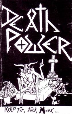 Death Power : Keep Fit, Fuck More...